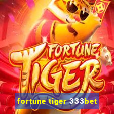 fortune tiger 333bet